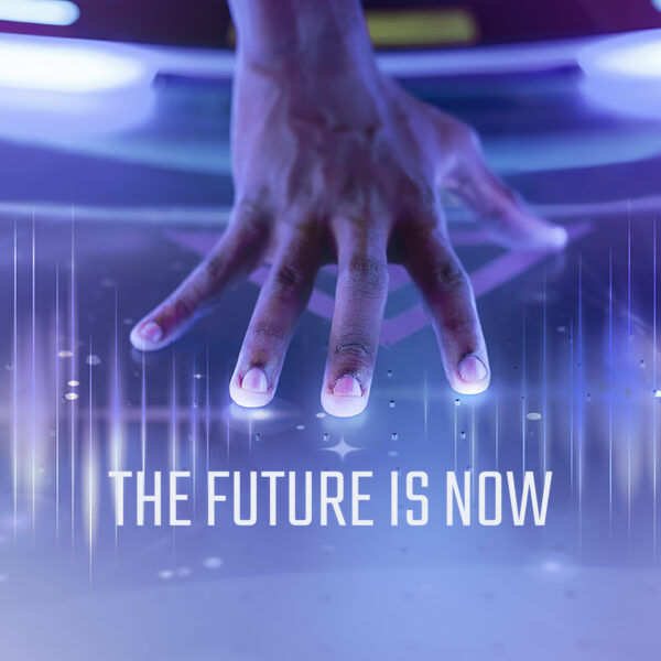 Future is now